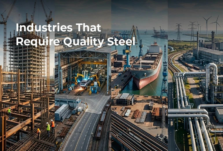 Industries That Require Quality Steel